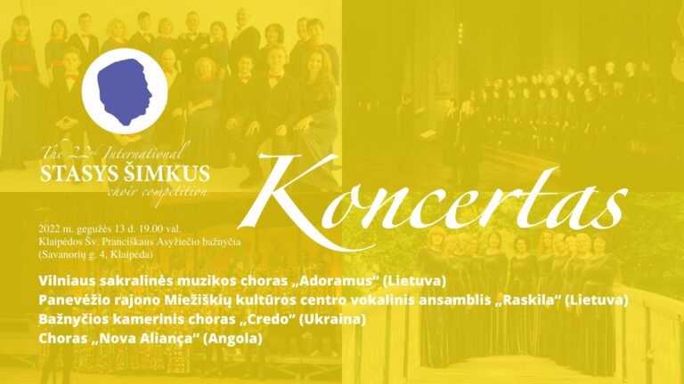 2022 m. gegužė · XXII TARPTAUTINIS STASIO ŠIMKAUS CHORŲ KONKURSAS