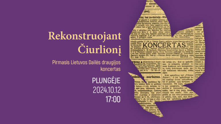 2024 m. spalis · Rekonstruojant Čiurlionį: pirmasis lietuvių dailės draugijos koncertas
