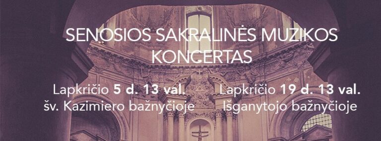 2017 m. lapkritis · Senosios sakralinės muzikos koncertas