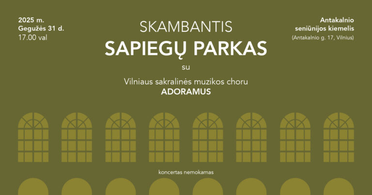 2025 m. gegužė · Skambantis Sapiegų parkas su choru „Adoramus“