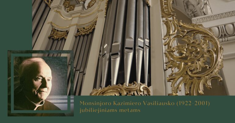 2022 m. balandis · Vox organi Cathedralis: MONSINJORO KAZIMIERO VASILIAUSKO ATMINIMUI