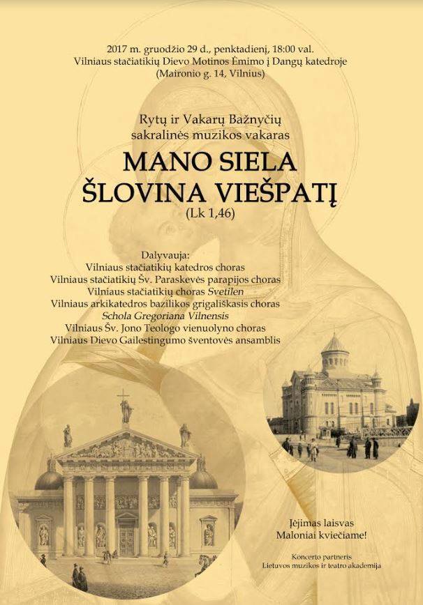 2017 m. gruodis · Rytų ir Vakarų Bažnyčių sakralinės muzikos vakaras „Mano siela šlovina Viešpatį“